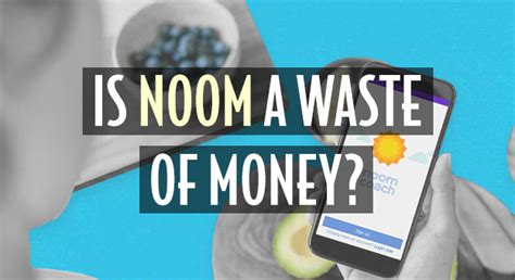 Noom is a waste of money. Things To Know About Noom is a waste of money. 